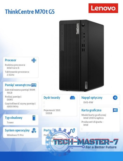 Komputer ThinkCentre M70t G5 Tower 12U60001PB W11Pro i5-14400/16GB/512GB/INT/DVD/3YRS OS Komputer ThinkCentre M70t G5 Tower 12U60001PB W11Pro i5-14400/16GB/512GB/INT/DVD/3YRS OS