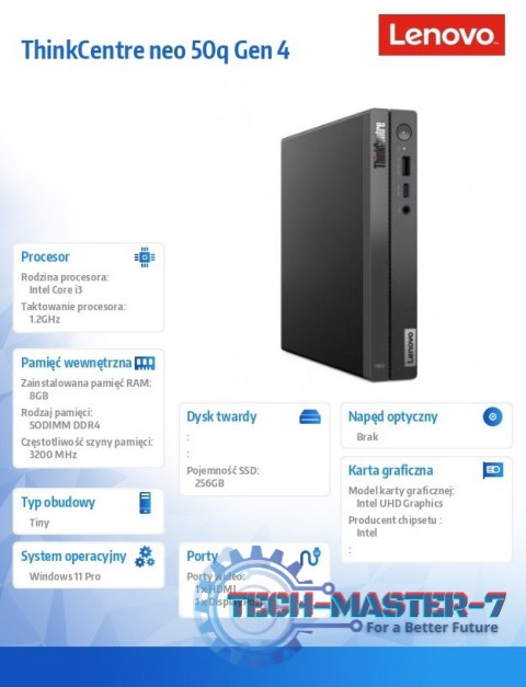 Komputer ThinkCentre Neo 50q Tiny G4 12LN001UPB W11Pro i3-1215U/8GB/256GB/INT/3YRS OS Komputer ThinkCentre Neo 50q Tiny G4 12LN001UPB W11Pro i3-1215U/8GB/256GB/INT/3YRS OS
