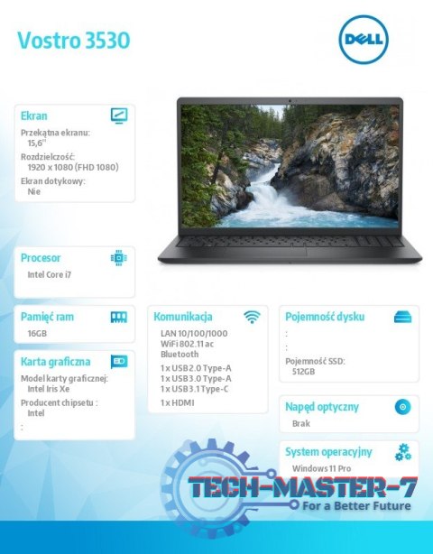 Notebook Vostro 15 (3530) Win11Pro i7-1355U/16GB/512GB SSD/15.6 FHD/Intel Iris Xe/FgrPr/Cam & Mic/WLAN + BT/Backlit Kb/4 Cell/3Y Notebook Vostro 15 (3530) Win11Pro i7-1355U/16GB/512GB SSD/15.6 FHD/Intel Iris Xe/FgrPr/Cam & Mic/WLAN + BT/Backlit Kb/4 Cell/3Y